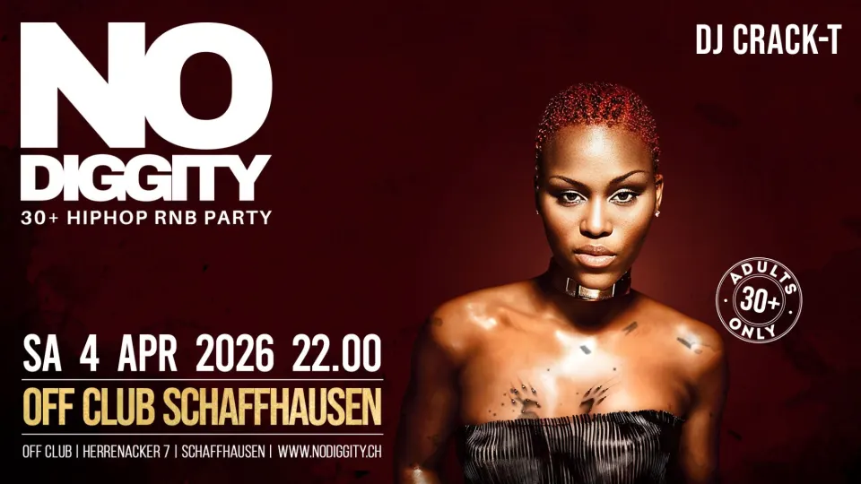 Flyer No Diggity - OFF Club Schaffhausen