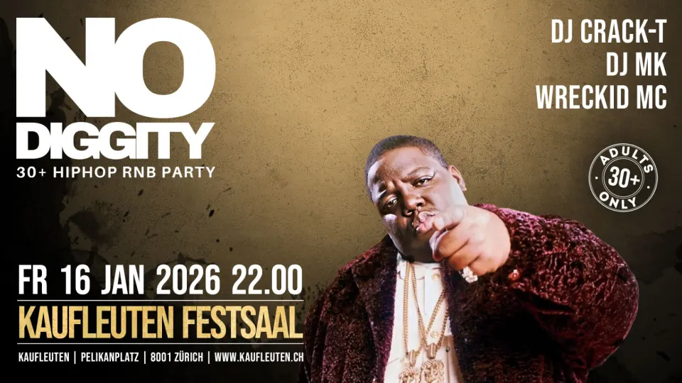 Flyer No Diggity - Kaufleuten Zürich