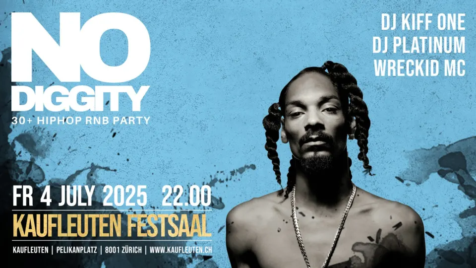 Flyer No Diggity - Kaufleuten Zürich