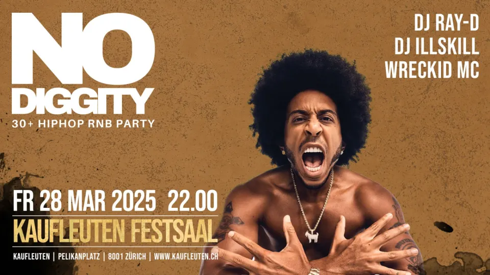 Flyer No Diggity - Kaufleuten Zürich