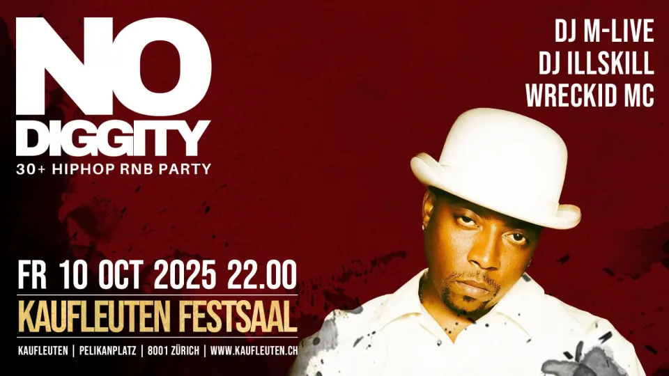 Flyer No Diggity - Kaufleuten Zürich